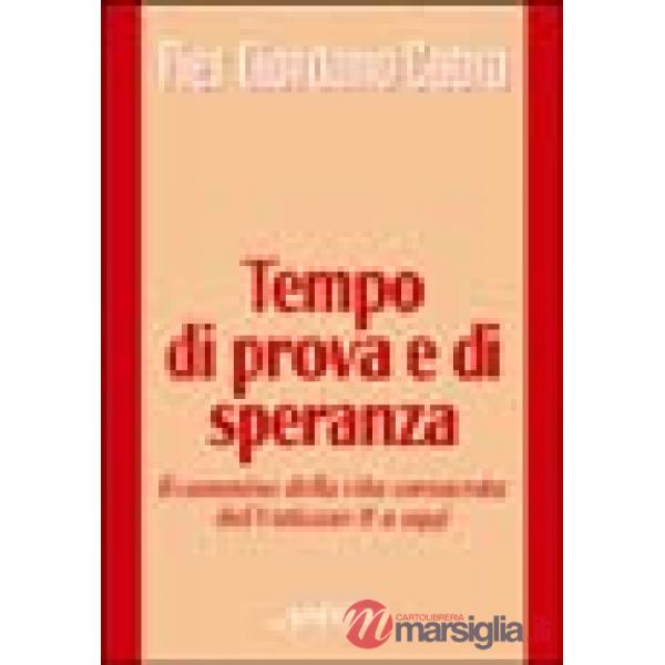 Tempo di prova e di speranza