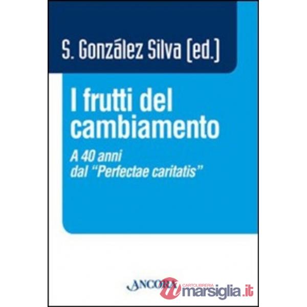 Frutti del cambiamento. A 40 anni dal «perfectae caritatis» (I)