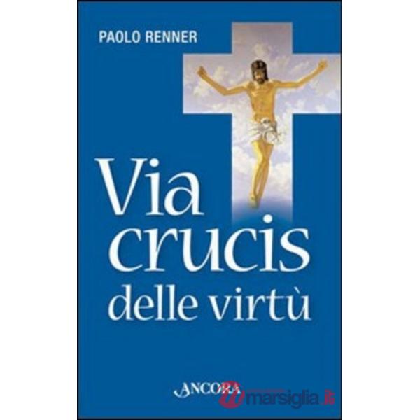Via Crucis delle virtù