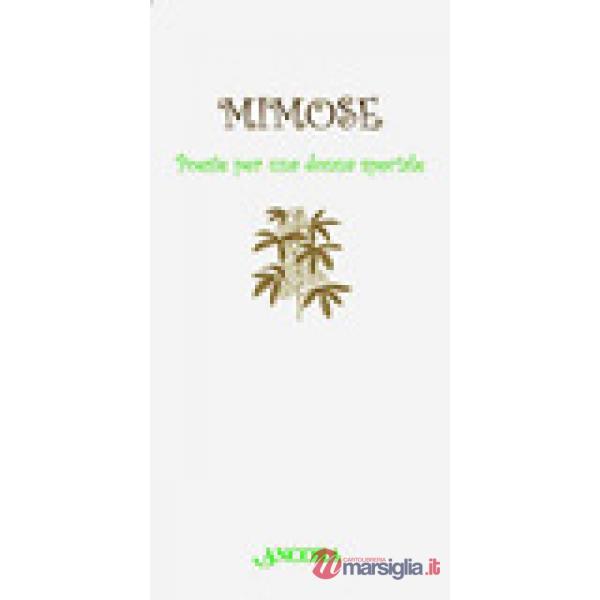 Mimose. Poesie per una donna speciale
