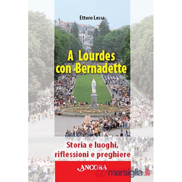 A Lourdes con Bernadette