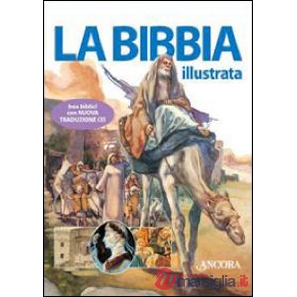 Bibbia illustrata. Ediz. illustrata (La)