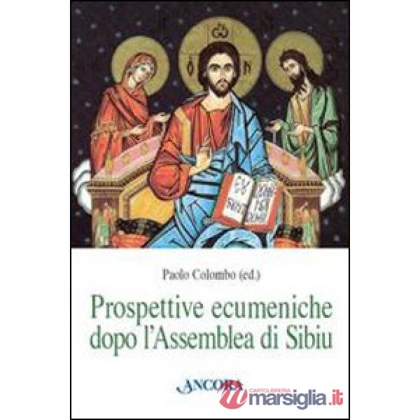 Prospettive ecumeniche dopo l'assemblea di Sibiu