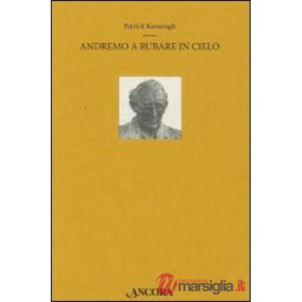 Andremo a rubare in cielo