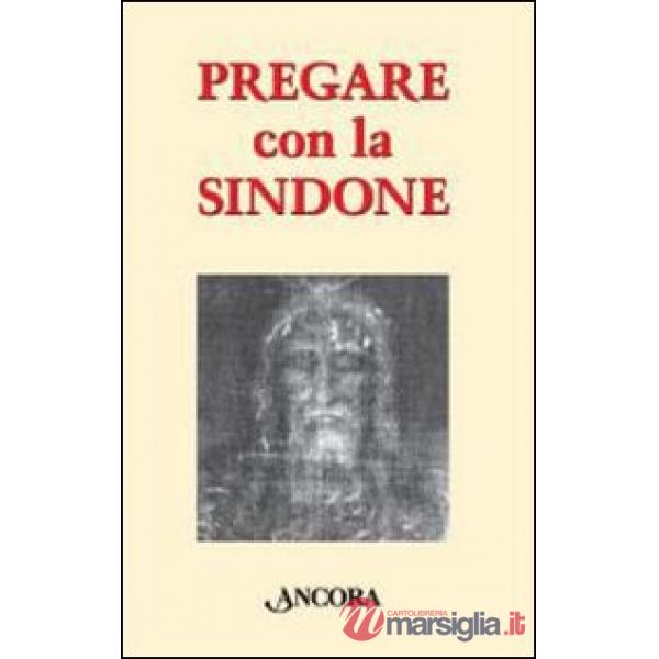 Pregare con la Sindone