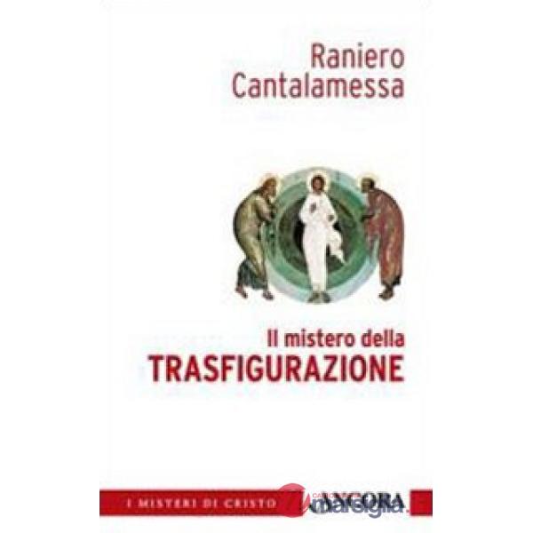 Mistero della trasfigurazione (Il)