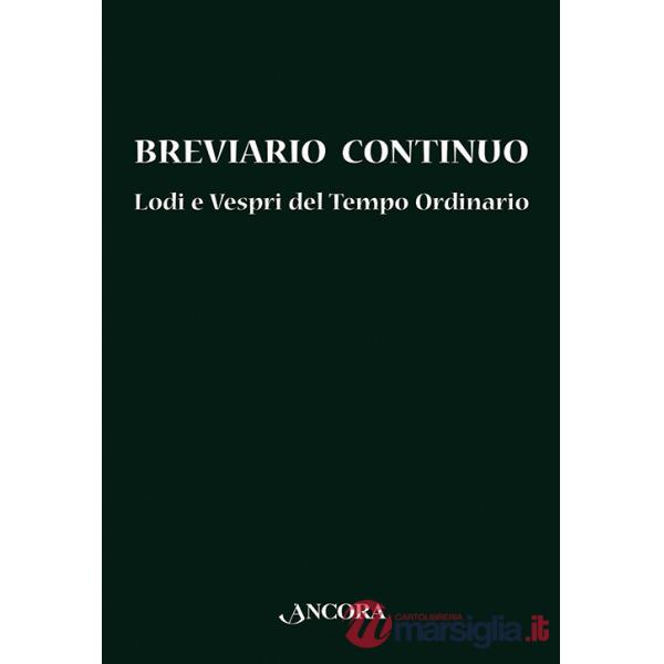 Breviario continuo. Lodi e Vespri del tempo ordinario