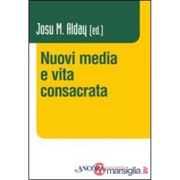 Nuovi media e vita consacrata