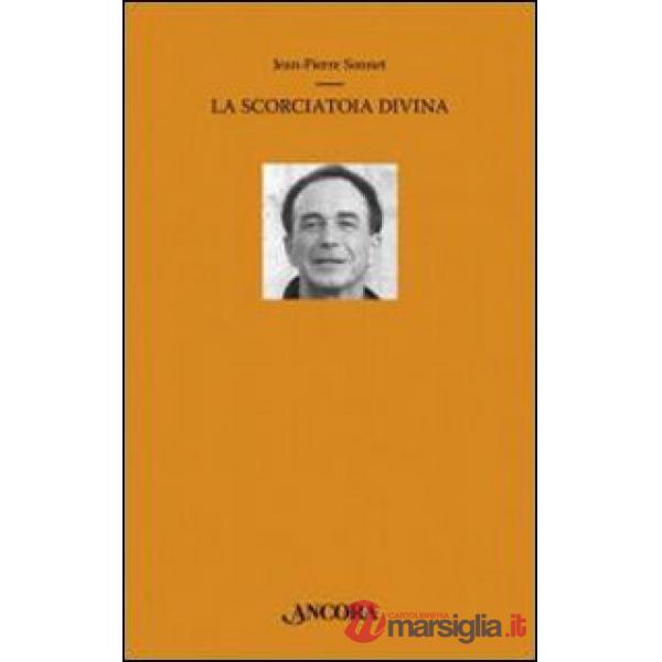 Scorciatoia divina (La)