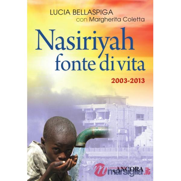 Nasiriyah fonte di vita. Con CD Audio