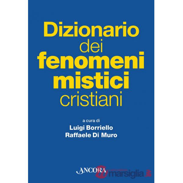 Dizionario dei fenomeni mistici cristiani