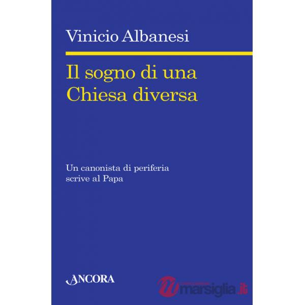 Sogno di una chiesa diversa (Il)