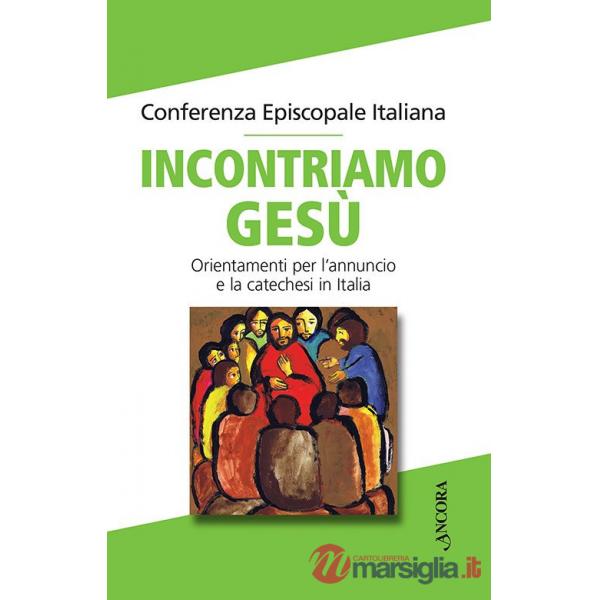 Incontriamo Gesù