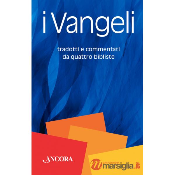 Vangeli. Tradotti e commentati da quattro bibliste (I)