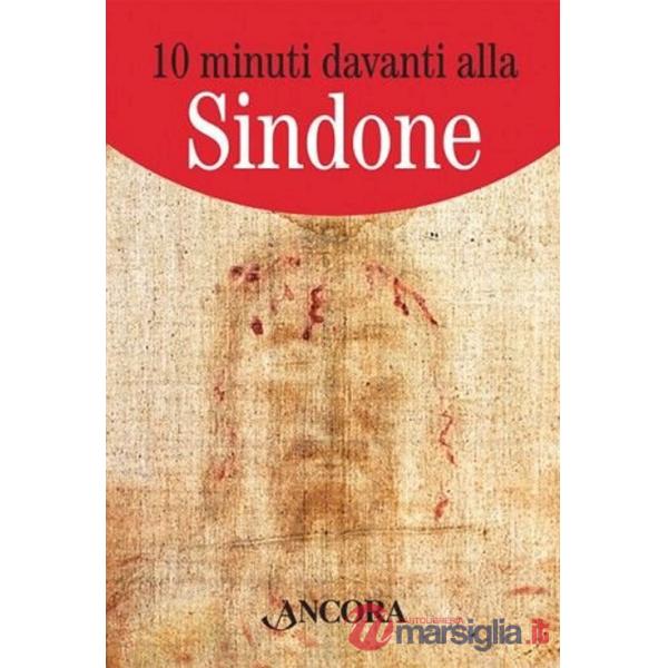 10 minuti davanti alla Sindone