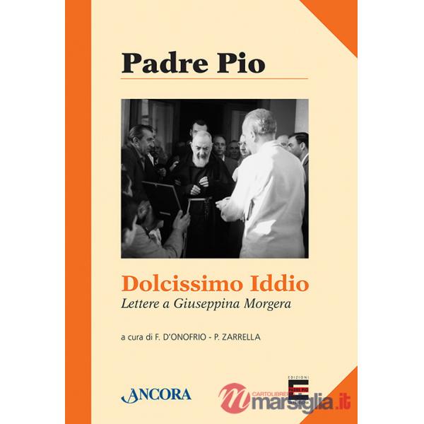 Dolcissimo Iddio. Lettera a Giuseppina Morgera