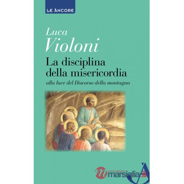 Disciplina della misericordia (La)