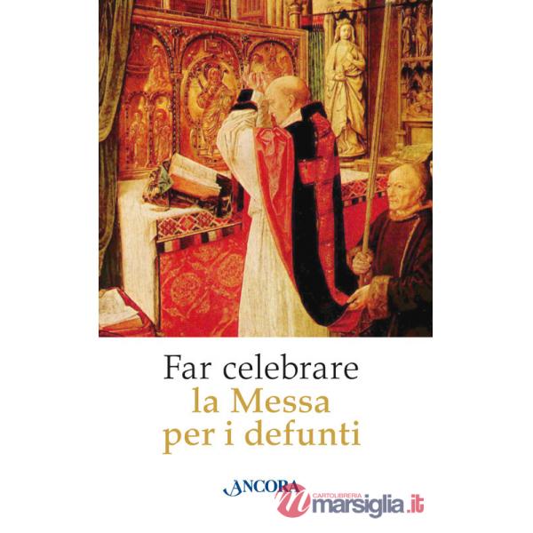 Far celebrare la messa per i defunti