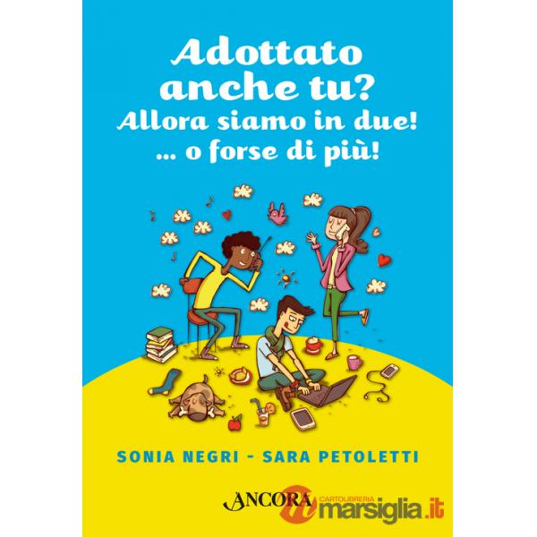 Adottato anche tu? Allora siamo in due!...o forse più!