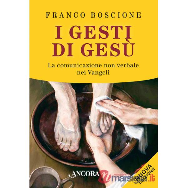 Gesti di Gesù. La comunicazione non verbale nei vangeli (I)