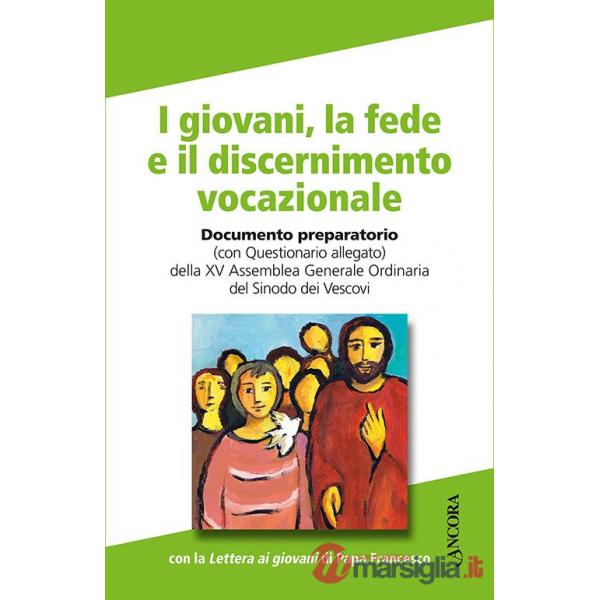 Giovani, la fede e il discernimento vocazionale (I)