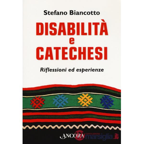 Disabilità e catechesi. Riflessioni ed esperienze