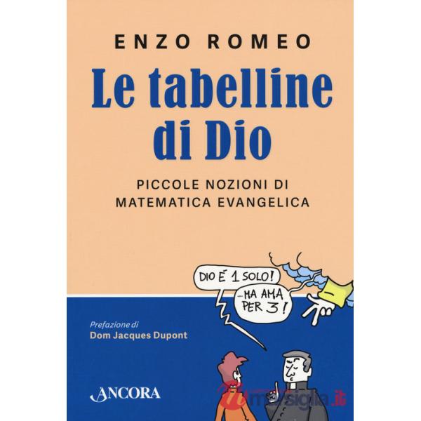 Le tabelline di Dio. Piccole nozioni di matematica evangelica