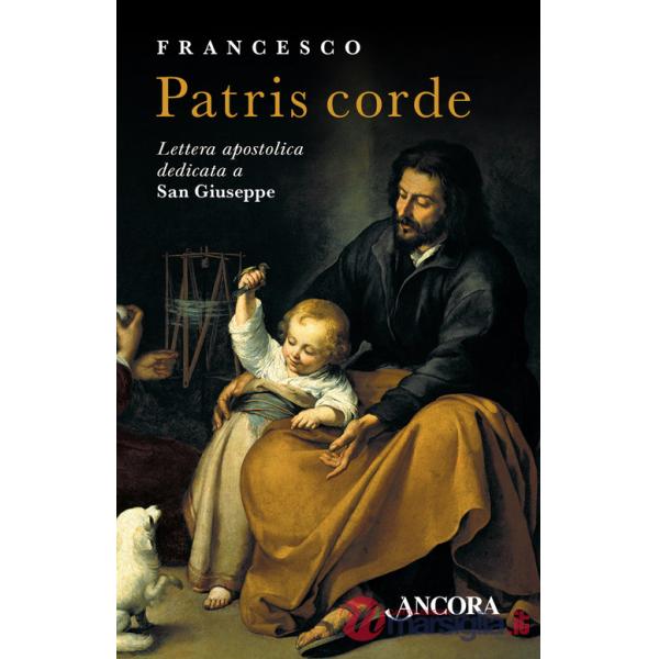 Patris corde. Lettera Apostolica dedicata a San Giuseppe