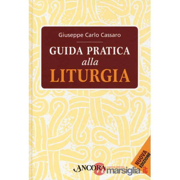 Guida pratica alla liturgia