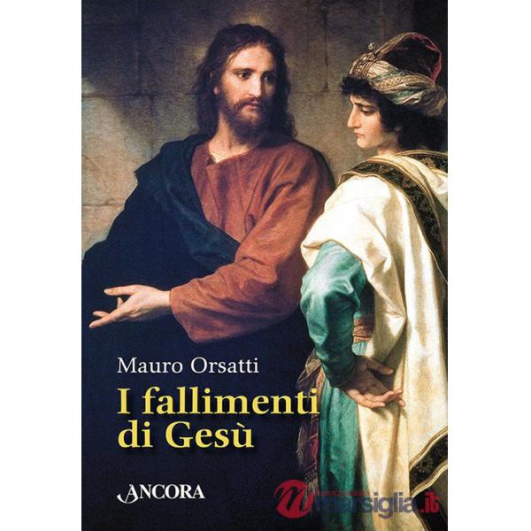 I fallimenti di Gesù
