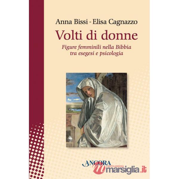 Volti di donne. Figure femminili nella Bibbia tra esegesi e psicologia