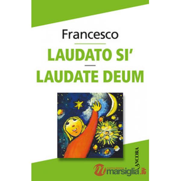 Laudato sì. Laudate Deum
