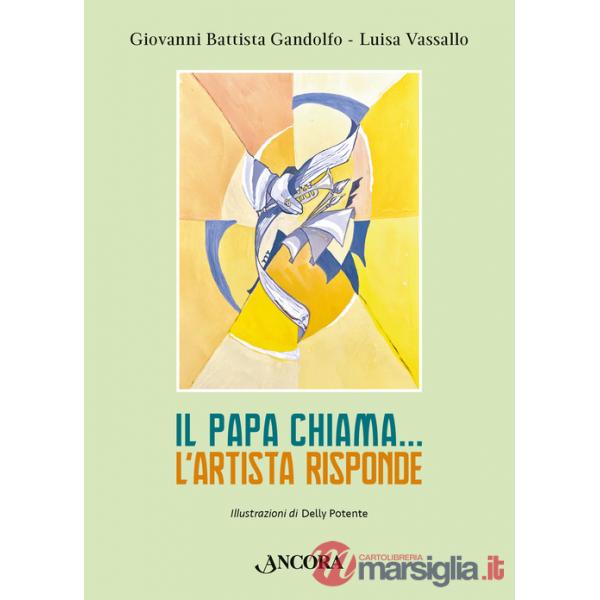 Papa chiama... L'artista risponde. Ediz. illustrata (Il)