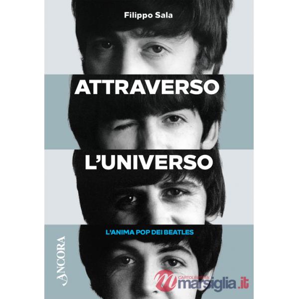 Attraverso l'universo. L'anima pop dei Beatles