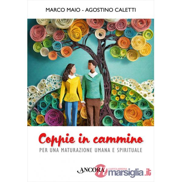 Coppie in cammino. Per una maturazione umana e spirituale