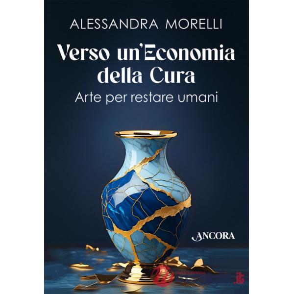 Verso un'economia della cura. Arte per restare umani