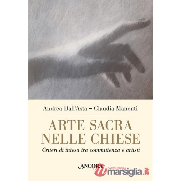 Arte sacra nelle chiese. Criteri di intesa tra committenza e artisti