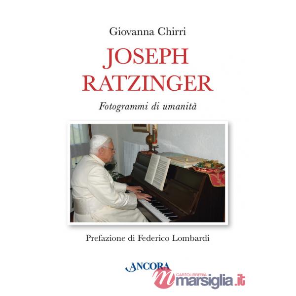 Joseph Ratzinger. Fotogrammi di umanità