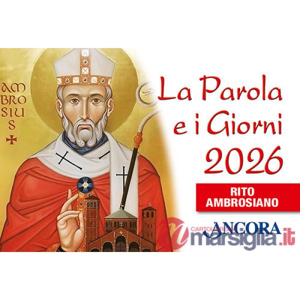 Parola e i giorni 2026. Rito ambrosiano (La)