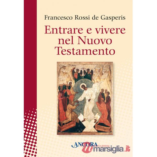 Entrare e vivere nel Nuovo Testamento