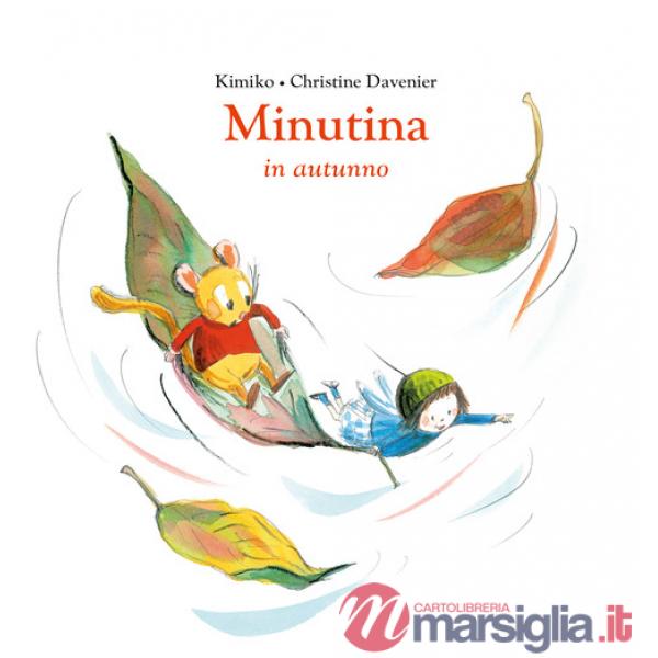 Minutina in autunno. Ediz. a colori