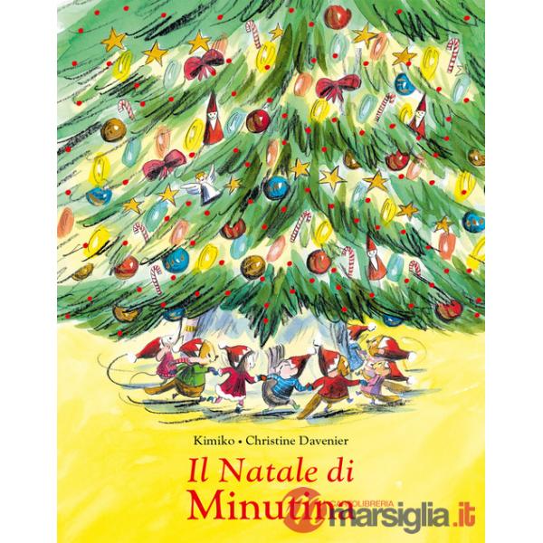Natale di Minutina. Ediz. illustrata (Il)
