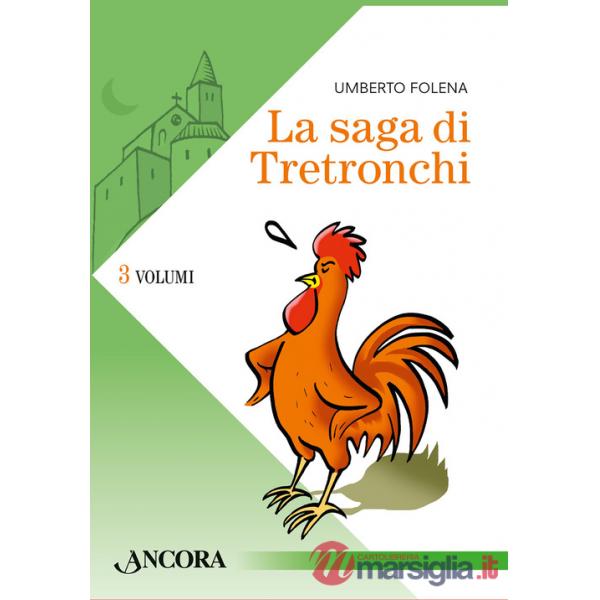 Saga di Tretronchi (La). Vol. 1-3: La notte in cui Carletto non cantò-Ritorno a Tretronchi-La Compagnia dei Giacomini