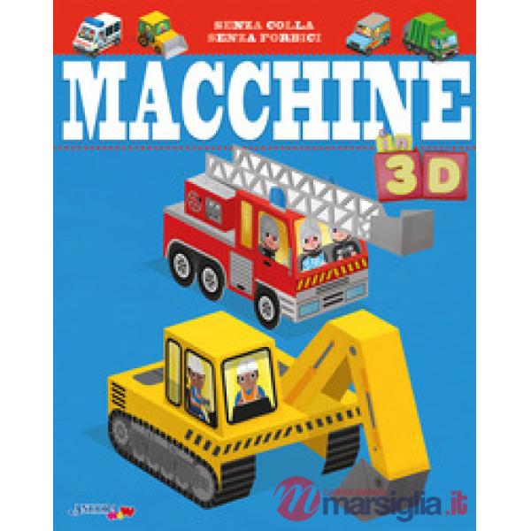 Macchine 3D. Ediz. illustrata