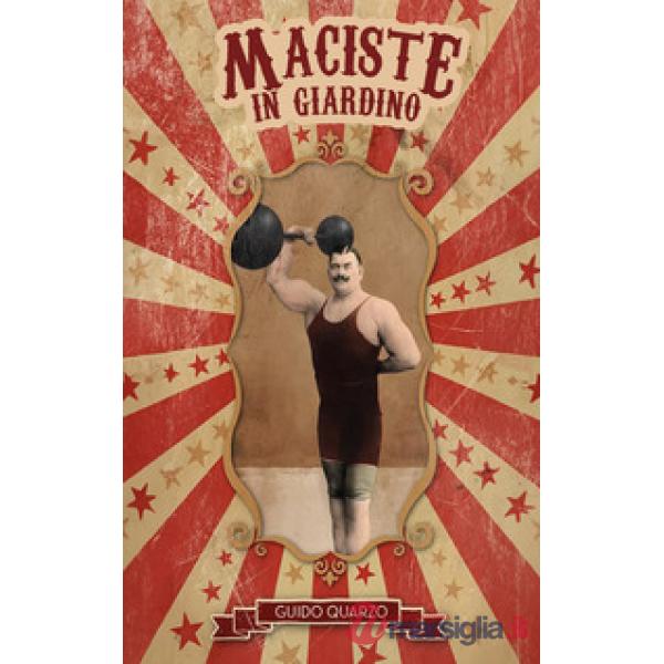 Maciste in giardino