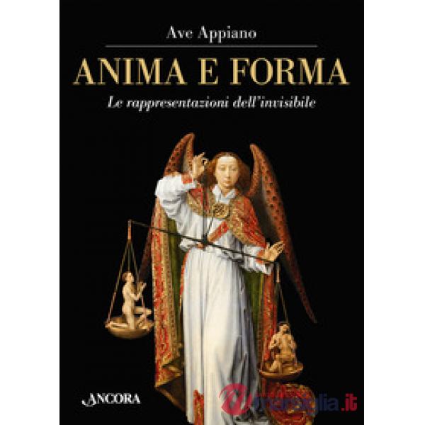 Anima e forma. Le rappresentazioni dell'invisibile