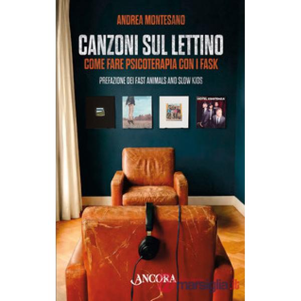 Canzoni sul lettino. Come fare psicoterapia con i FASK