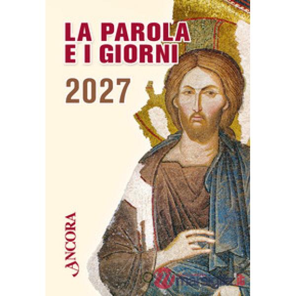 Parola e i giorni 2027. Rito romano (La)