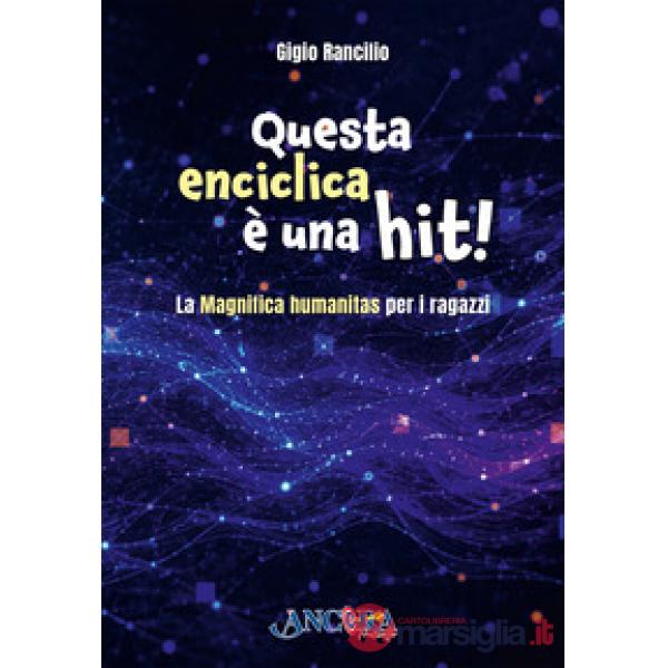 Questa enciclica è una hit! La Magnifica humanitas per i ragazzi