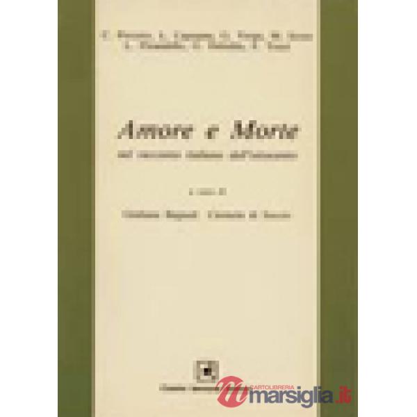 AMORE E MORTE NEL RACC.ITAL.DELL'OTTOCENTO BIENNIO/TRIENNIO